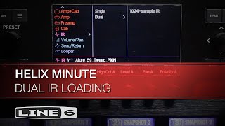 Line 6  Helix Minute  Dual IR Impulse Response Loading [upl. by Suertemed]