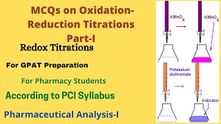 MCQs on OxidationReduction Titration PartI Redox Titration PCI Syllabus F Y B Pharmacy GPAT [upl. by Arocal]