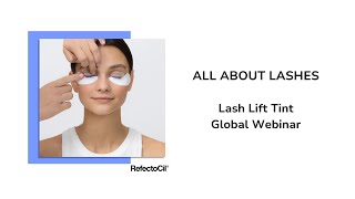 ALL ABOUT LASHES Lash Lift Tint  Global Webinar [upl. by Alleunamme]