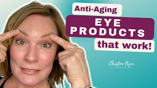 The BEST AntiAging Eye Products for Wrinkles amp Fine Lines [upl. by Marcelo748]