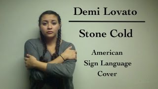 Demi Lovato  Stone Cold ASL Cover [upl. by Colt24]