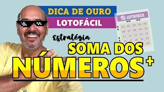 DICA DE OURO LOTOFÁCIL Estratégia Soma dos Números [upl. by Chapland511]