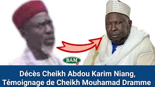 Décès Cheikh Abdou Karim Niang Témoignage de Cheikh Mouhammadou Dramme [upl. by Pan]