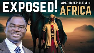 African Scholar Exposes The Legacy of The ArabIslam Slave Trade in Africa [upl. by Paucker]