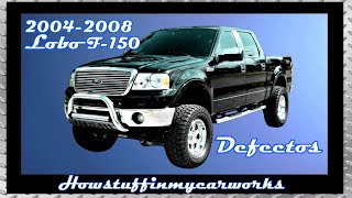 Ford Lobo F150 Modelos 2004 al 2008 defectos fallas y problemas comunes [upl. by Curt]