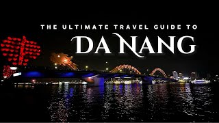 THE ULTIMATE DA NANG TRAVEL GUIDE 2024 🇻🇳  Where to Stay  Where to Eat  Where to Explore [upl. by Holder]