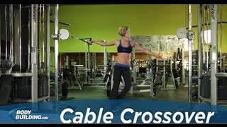 Cable Crossover  Chest Exercise  Bodybuildingcom [upl. by Alidia170]