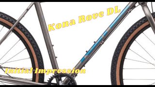 Kona Rove DL Initial Impression [upl. by Naltiak]