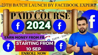 Good News😍  Finally 23th Batch Launch Facebook Expert Instream Ads Paid Course  Register Now [upl. by Devinna]