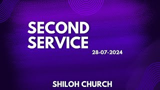 Sunday Second Service Live  28072024  Shiloh Church [upl. by Emlen258]