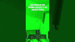 New operator idea thermal goggles to see through doors gaming r6 rainbowsixsiege siege [upl. by Ormond]