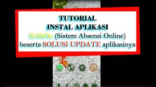 Tutorial Instal dan Update Aplikasi SiAbOn Sistem Absensi Online [upl. by Liakim]