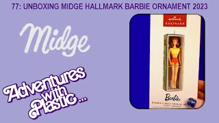 AWPC 77 Unboxing Midge Hallmark Barbie Ornament 2023 Edition [upl. by Etnuad]