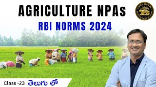 Banking Awareness  Class 23  Agricultural NPAs RBI Norms 2024 IBPS  SBI  IBPS RRB MAINS [upl. by Ackerman]