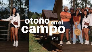 un weekend en el campo vlog  amigos viaje en otoño ocoa 🍂 [upl. by Valli]