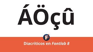 Diacríticos FontLab 8 [upl. by Graeme]