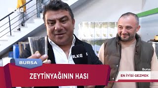 Yok Böyle Güzel Zeytinyağı  En İyisi Gezmek  BURSA [upl. by Hughmanick90]