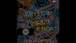 Shona SA Shizzo  Bozzo Original Mix [upl. by Undine494]