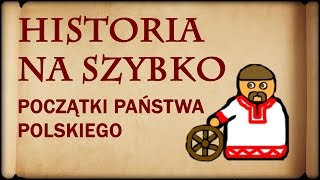 Historia Na Szybko  Początki Państwa Polskiego Historia Polski 1 [upl. by Avaria338]