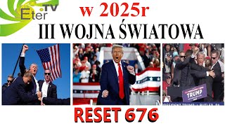 III WOJNA ŚWIATOWA w 2025 roku TRUMP PREZYDENT ŚMIERĆ RESET 676 [upl. by Herc]