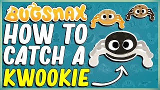 HOW TO CATCH A KWOOKIE IN BUGSNAX  SNORPY  SWEET TOOTH SUGARPINE WOODS CHEEZER CHIPPIE [upl. by Laucsap]