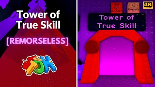 JToH Tower of True Skill ToTS  4K [upl. by Anertal]