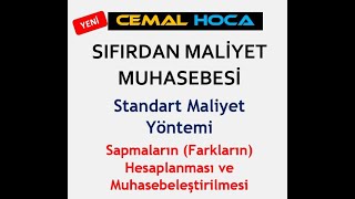 47 Standart Maliyet Yöntemi │ Sapmaların Hesaplanması │ Öğrenme Garantili │ Detaylı Anlatım [upl. by Yrrag475]