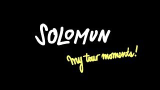 Solomun my tour moments quotchapter 2quot [upl. by Derraj]