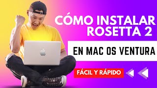 CÓMO INSTALAR rosetta 2 EN mac OS VENTURA CON CHIP M2 apple SILICON [upl. by Mcdade]