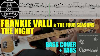 Frankie Valli amp The Four Seasons  The Night  BASS COVER  TABS [upl. by Nimaj161]