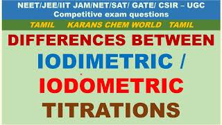 Tamil Differences between Iodimetric amp Iodometric Titrations with examples [upl. by Yecaw]