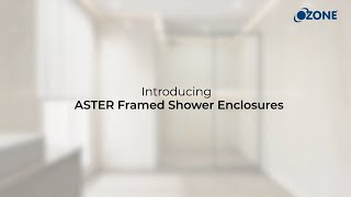 Ozone  Aster  Framed Shower Enclosures [upl. by Parthena]