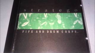 Stratego  Fife amp Drum Corps 1997 Full Album [upl. by Hras]