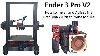 How to Install and Adjust The Ender 3 Pro V2 Precision ZOffset Probe Mount [upl. by Blaire877]