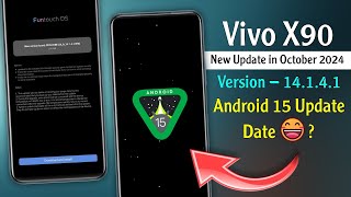 Vivo X90 New Update in October 2024  Vivo X90 141141 Update  Vivo X90 Android 15 Update Date [upl. by Gudren250]