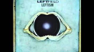 Leftfield  Half Past Dub [upl. by Wojcik522]