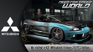 Need For Speed World Revisited 43 Mitsubishi Eclipse quotELITEquot Edition [upl. by Kamilah]