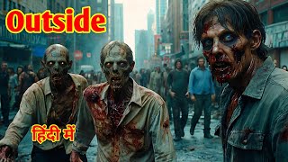 Outside 2024 Movie Explained in Hindi Urdu Outside Zombies Story Summarized हिन्दी RavieOTT [upl. by Lytsirhc414]