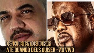 Até Quando Deus Quiser  DBS Gordão Chefe  Part Mano Reco Detentos do Rap  dbs a quadrilha [upl. by Launcelot]