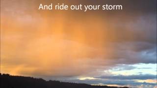 RIDE OUT YOUR STORM  WITH LYRICS [upl. by Nner]