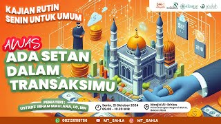 🔴LIVE  USTADZ IRHAM MAULANA LC MH  AWAS ADA SETAN DALAM TRANSAKSIMU KAJIAN SUNNAH BEKASI [upl. by Ahnavas94]