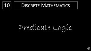 Discrete Math  141 Predicate Logic [upl. by Clarey]