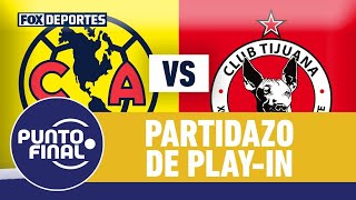 😯 Entre AMÉRICA TIJUANA CHIVAS y ATLAS ¿quiénes clasificarán a la LIGUILLA  Punto Final [upl. by Thomas]