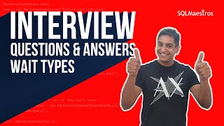 SQL Server Interview Questions amp Answers – Wait Types [upl. by Hilleary]