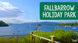 Fallbarrow Holiday Park Lake District [upl. by Roer]