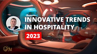 Technology in the Hospitality Industry  10 Innovative Trends in the Hospitality in 2023 [upl. by Reynard]