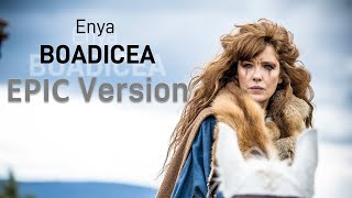 Enya Boadicea  EPIC Version [upl. by Eisler]