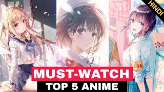 Top 5 Anime You Must Watch If You Love Highschool Anime 😍 [upl. by Nosecyrb]