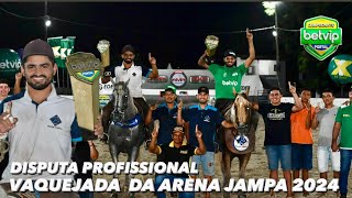 VEJA DISPUTA PROFISSIONAL NA VAQUEJADA DA ARENA JAMPA 2024  CAMPEONATO BETVIP 2024 [upl. by Harday82]