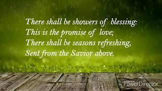 There Shall Be Showers Of Blessing  Christian Hymn [upl. by Aiht]